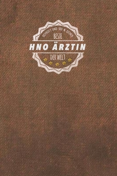 Geprüft und 100 % sicher beste HNO Ärztin der Welt: Der perfekte Terminplaner für Frauen, die in beim HNO Arzt arbeiten |  Geschenkidee | Geschenke | Geschenk (German Edition)