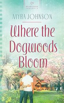 Paperback Where the Dogwoods Bloom Book