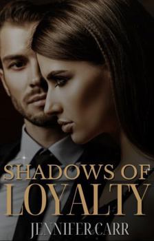 Paperback Shadows of Loyalty (The Shadows Series) Book