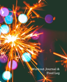 Workout Journal & Food Log: Men's and Women's Workout & Food Journal / Notebook / Diary, 90 Day (three Month) 190 pages Daily Exercise Meal Progress Tracker, with sparkly cover