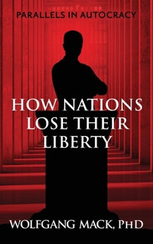 Paperback Parallels in Autocracy: How Nations Lose Their Liberty Book