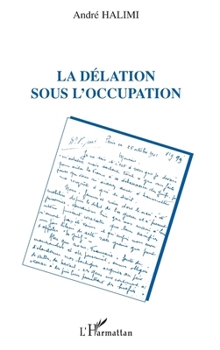 Paperback La délation sous l'occupation [French] Book