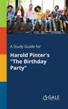 Paperback A Study Guide for Harold Pinter's "The Birthday Party" Book
