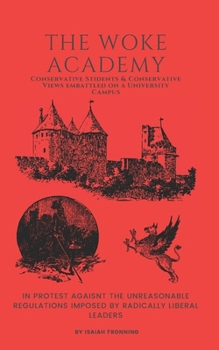 The Woke Academy (Political Satire)