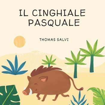 Paperback Il Cinghiale Pasquale [Italian] Book