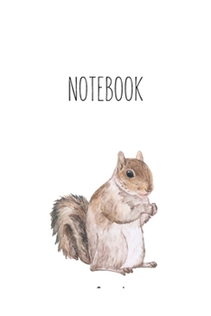 Notebook: Squirrel Gifts for Woman Blank Lined Notebook Journal & Planner | 6 x 9 inches, College Ruled Lined,110 Pages