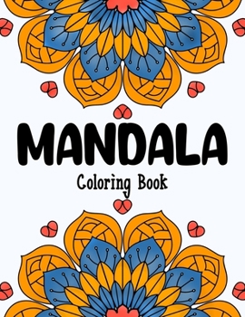 Paperback Mandala Coloring Book: For Kids Ages 8-12 Book