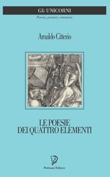 Paperback Le Poesie Dei Quattro Elementi [Italian] Book