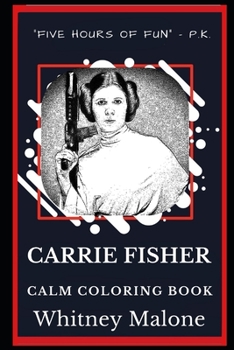 Paperback Carrie Fisher Calm Coloring Book