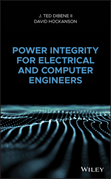 Hardcover Power Integrity for Electrical and Computer Engineers Book