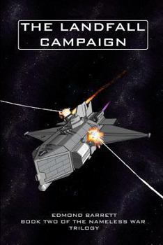 The Landfall Campaign - Book #2 of the Nameless War Trilogy