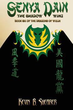 Paperback Senya Dain: Book Six of the Dragons of Wulin Book