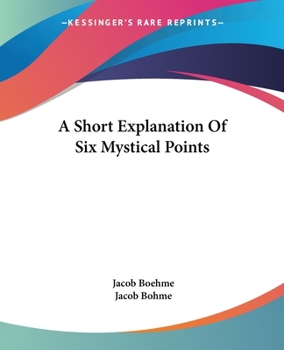 Paperback A Short Explanation Of Six Mystical Points Book