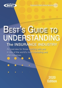 Paperback Understanding the Insurance Industry - 2020 Edition: An overview for those working with and in one of the world's most interesting and vital industrie Book