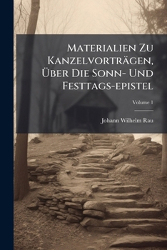 Paperback Materialien Zu Kanzelvorträgen, Über Die Sonn- Und Festtags-epistel; Volume 1 Book
