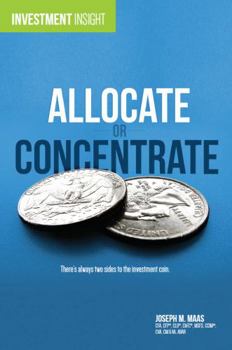 Investment Insight: Allocate or Concentrate