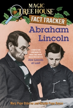 Paperback Abraham Lincoln: A Nonfiction Companion to Magic Tree House Merlin Mission #19: Abe Lincoln at Last Book
