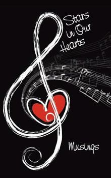 Hardcover Stars in Our Hearts: Musings Book