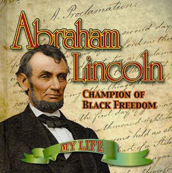 Library Binding Abraham Lincoln: Champion of Black Freedom Book