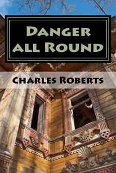 Paperback Danger all Round Book