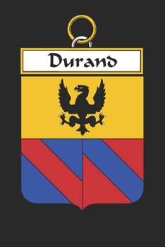 Paperback Durand: Durand Coat of Arms and Family Crest Notebook Journal (6 x 9 - 100 pages) Book