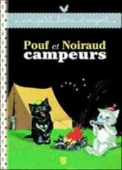 Paperback Pouf et Noiraud campeurs (Un petit livre d'or) [French] Book