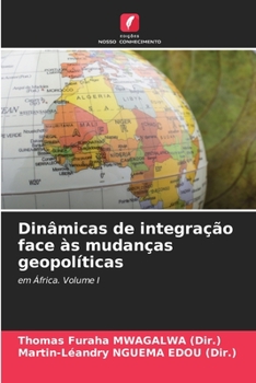Paperback Dinâmicas de integração face às mudanças geopolíticas [Portuguese] Book
