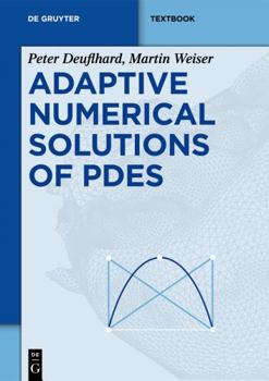 Hardcover Adaptive Numerical Solution of Pdes Book