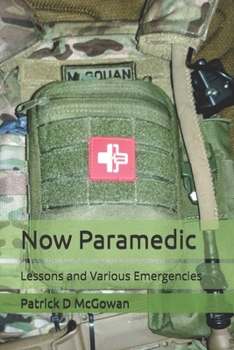 Paperback Now Paramedic: Lessons and Various Emergencies Book