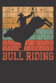 Paperback Notebook: Bull Riding Retro Vintage Rodeo Western Country Gift Dot Grid 6x9 120 Pages Book
