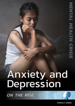 Hardcover Anxiety and Depression on the Rise Book