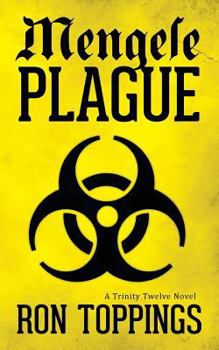 Paperback Mengele Plague: A Trinity Twelve Novel Book