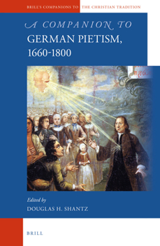 Hardcover A Companion to German Pietism, 1660-1800 Book