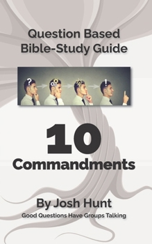 Paperback Question-based Bible Study Guide -- 10 Commandments: Good Questions Have Groups Talking Book