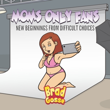 Paperback Moms Only fans: New Beginnings From Difficult Choices Book