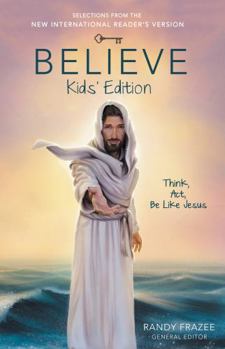 Paperback Believe Kids' Edition, Paperback: Think, Act, Be Like Jesus Book
