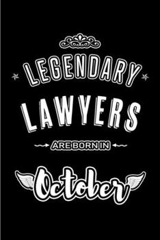 Legendary Lawyers are born in October: Blank Line Journal, Notebook or Diary is Perfect for the October Borns. Makes an Awesome Birthday Gift and an Alternative to B-day Present or a Card.