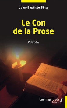 Paperback Le Con de la Prose [French] Book
