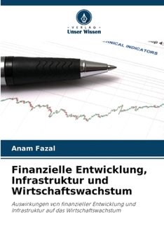 Paperback Finanzielle Entwicklung, Infrastruktur und Wirtschaftswachstum [German] Book