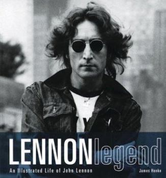 Hardcover Lennon Legend: An Illustrated Life of John Lennon Book