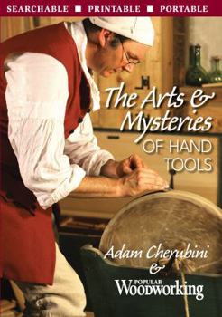 Arts & Mysteries of Hand Tools