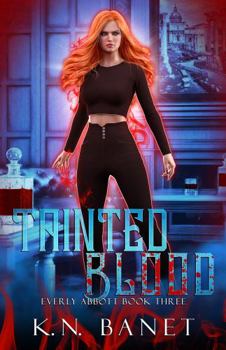 Tainted Blood - Book #3 of the Everly Abbott