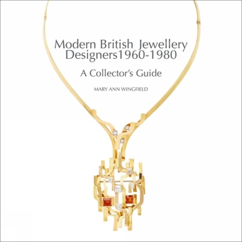 Hardcover Modern British Jewellery Designers 1960-1980: A Collector's Guide Book