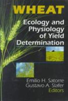 Hardcover Wheat: Ecology and Physiology of Yield Determination Book