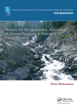 Paperback Methods for the Quantitative Assessment of Channel Processes in Torrents (Steep Streams) Book