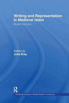 Hardcover Writing and Representation in Medieval Islam: Muslim Horizons Book