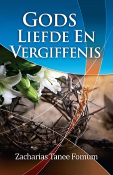 Paperback Gods Liefde En Vergiffenis [Dutch] Book