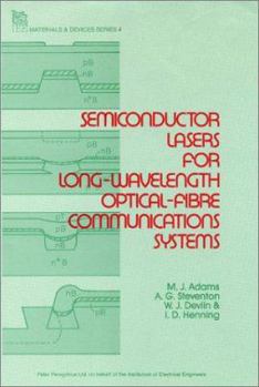 Hardcover Semiconductor Lasers for Long Wavelength Optical Fiber Communications Systems (Iee Materials and Devices Series 4) Book