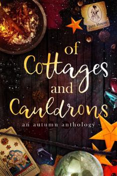 Paperback Of Cottages and Cauldrons: An Autumn Anthology Book