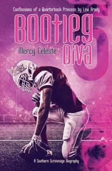 Bootleg Diva: Confessions of a Quarterback Princess by Levi Brody - Book #4 of the Southern Scrimmage